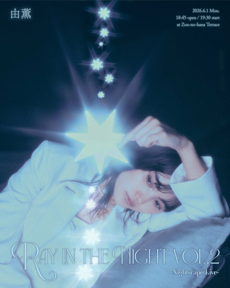 由薫 Ray in the Night vol.2 -Nightscape Live-